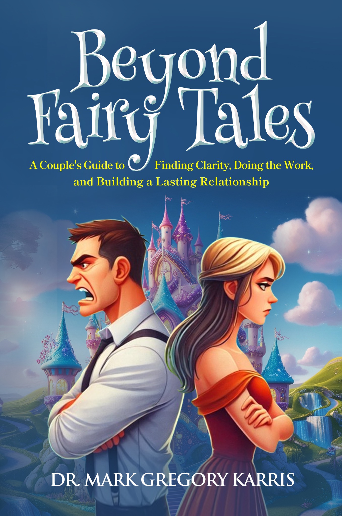 Beyond Fairy Tales by Dr. Mark Gregory Karris — book cover