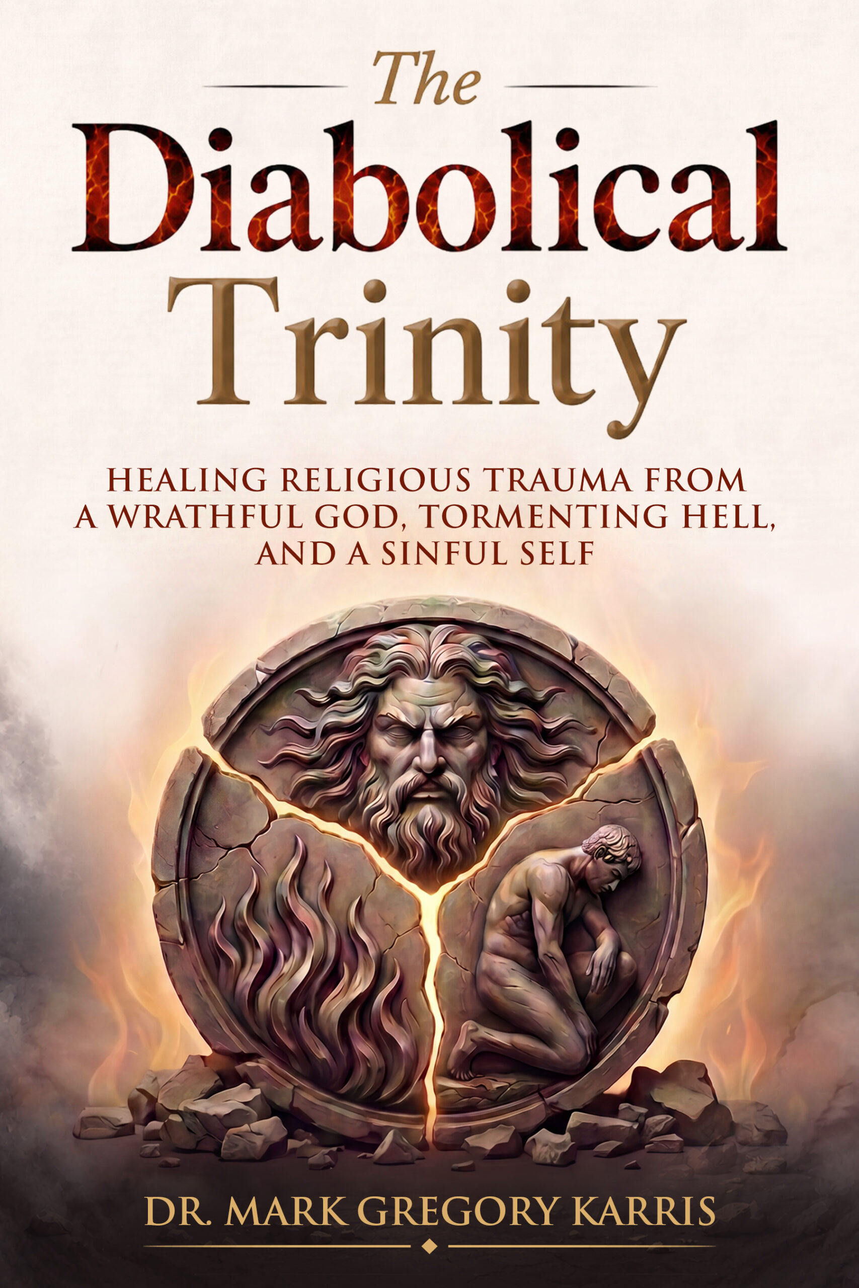 The Diabolical Trinity book cover by Dr. Mark Gregory Karris
